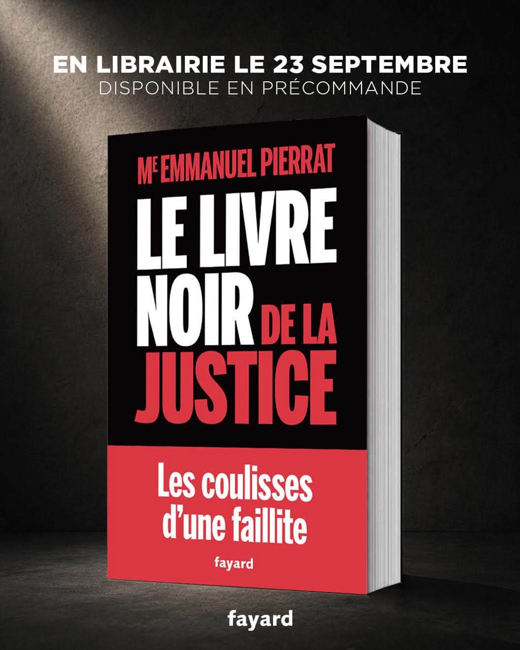 Le Livre noir de la Justice : le nouvel ouvrage d’Emmanuel Pierrat