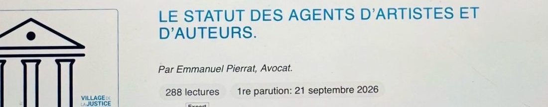 Le statut des agents d’artistes et d’auteurs.